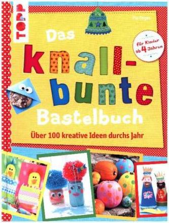 Das knallbunte Bastelbuch