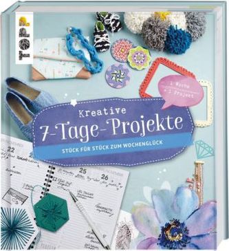 Kreative 7-Tage-Projekte