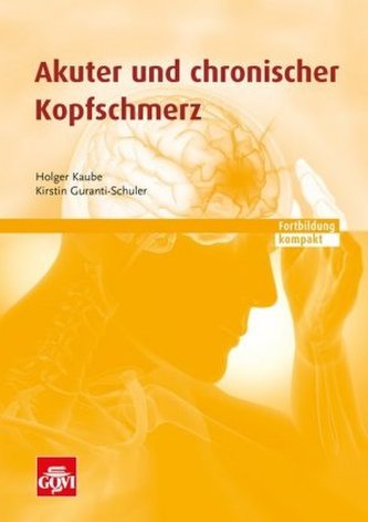Akuter und chronischer Kopfschmerz