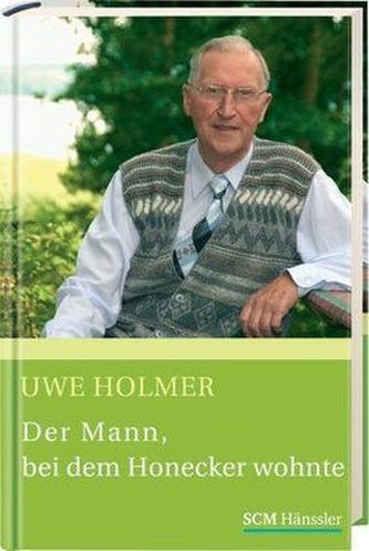 Der Mann, bei dem Honecker wohnte