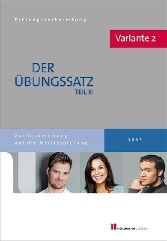 Der Übungssatz Teil III der Meisterprüfung im Lösungsvorschlägen - Variante 2