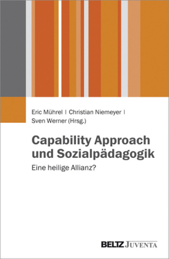 Capability Approach und Sozialpädagogik Capability Approach und Sozialpädagogik