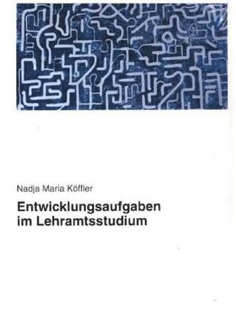 Entwicklungsaufgaben im Lehramtsstudium