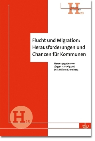 Flucht und Migration: Herausforderungen und Chancen für Kommunen