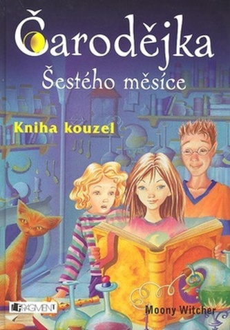 Čarodějka Šestého měsíce Kniha kouzel