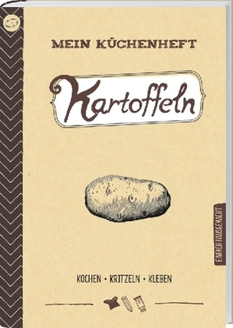 Mein Küchenheft - Kartoffeln