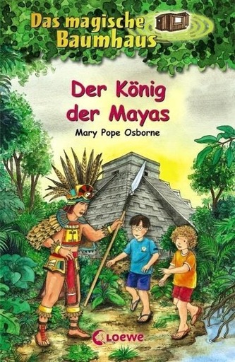 Das magische Baumhaus - Der König der Mayas