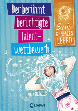 Susis geniales Leben - Der berühmt-berüchtigte Talentwettbewerb