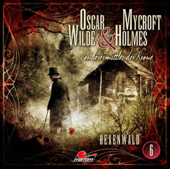 Oscar Wilde & Mycroft Holmes - Hexenwald, Audio-CD