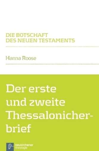 Der erste und zweite Thessalonicherbrief Der erste und zweite Thessalonicherbrief