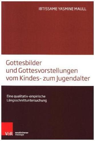 Gottesbilder und Gottesvorstellungen vom Kindes- zum Jugendalter