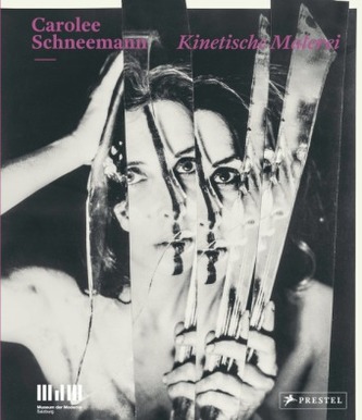 Carolee Schneemann. Kinetische Malerei