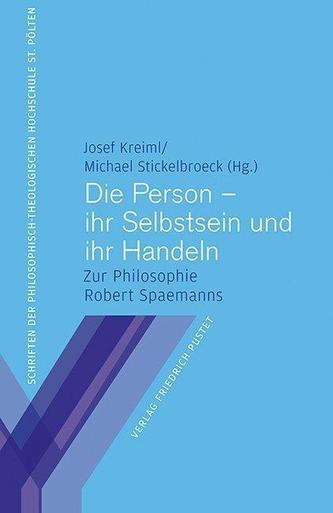 Die Person - ihr Selbstsein und ihr Handeln