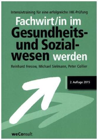 Geprüfter Fachwirt im Gesundheits- und Sozialwesen werden