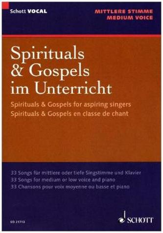 Spirituals & Gospels im Unterricht, für mittlere oder tiefe Stimme und Klavier
