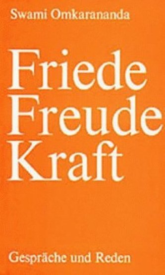 Friede, Freude, Kraft