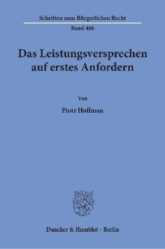 Das Leistungsversprechen auf erstes Anfordern