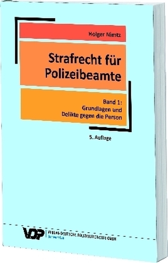 Strafrecht für Polizeibeamte. Bd.1