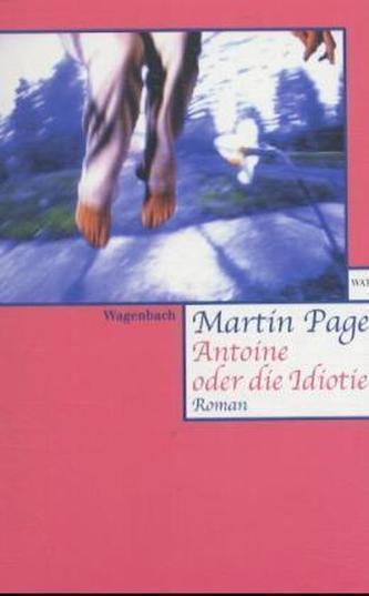 Antoine oder die Idiotie
