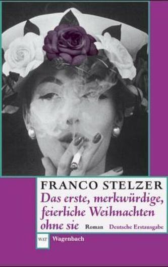 Das erste, merkwürdige, feierliche Weihnachten ohne sie