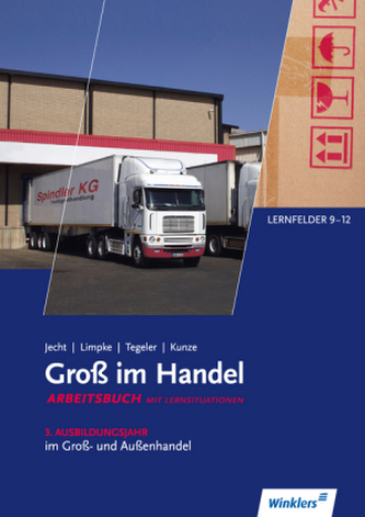 3. Ausbildungsjahr im Groß- und Außenhandel, Arbeitsbuch mit Lernsituationen, KMK-Ausgabe