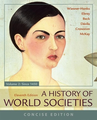 A History of World Societies, Concise, Volume 2 A History of World Societies, Concise, Volume 2