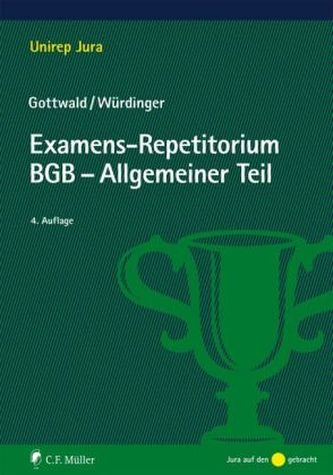 Examens-Repetitorium BGB-Allgemeiner Teil