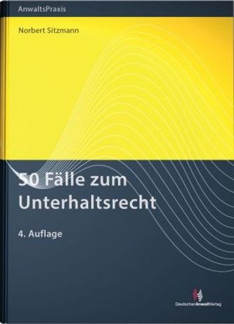 50 Fälle zum Unterhaltsrecht