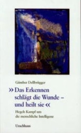 'Das Erkennen schlägt die Wunde und heilt sie'
