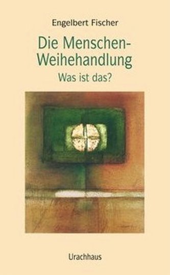 Die Menschen-Weihehandlung, was ist das?