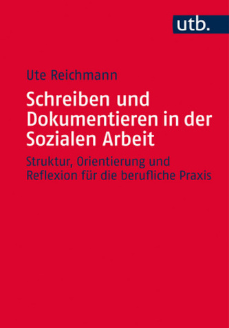 Schreiben und Dokumentieren in der Sozialen Arbeit