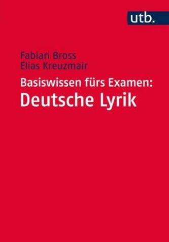 Basiswissen fürs Examen: Deutsche Lyrik