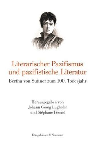 Literarischer Pazifismus und pazifistische Literatur