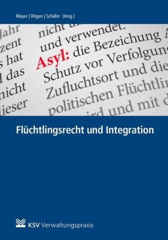 Flüchtlingsrecht und Integration