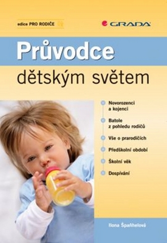 Průvodce dětským světem (Ilona Špaňhelová, 2008)