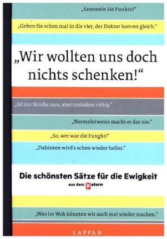 'Wir wollten uns doch nichts schenken!'