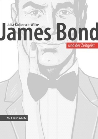 James Bond und der Zeitgeist