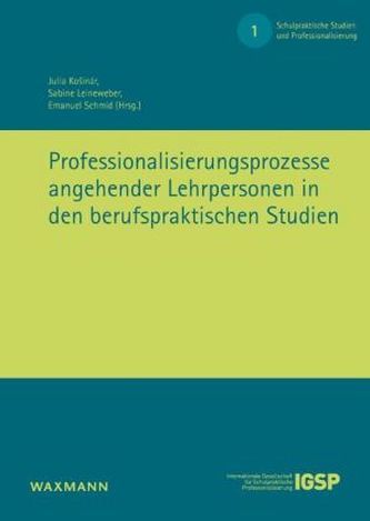 Professionalisierungsprozesse angehender Lehrpersonen in den berufspraktischen Studien