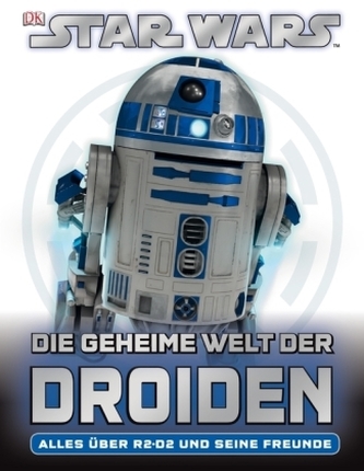 Star Wars, Die geheime Welt der Droiden