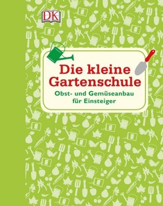 Die kleine Gartenschule