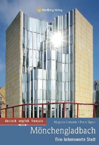 Mönchengladbach - Eine liebenswerte Stadt