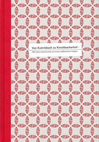 Von Kuinrisbach zu Kirschbacherhof