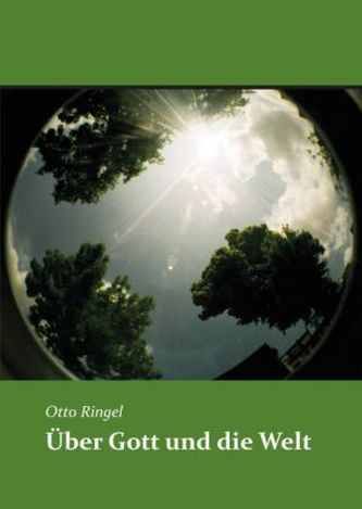 Über Gott und die Welt
