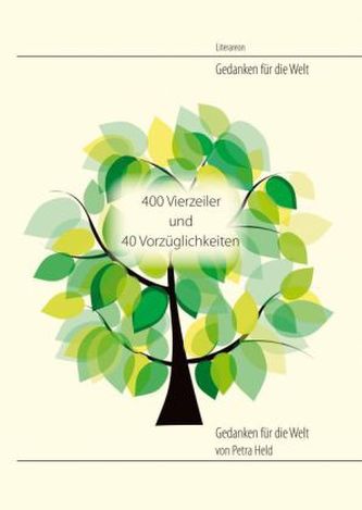 400 Vierzeiler und 40 Vorzüglichkeiten