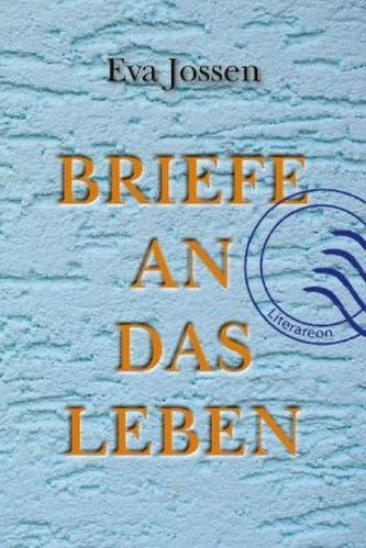 Briefe an das Leben