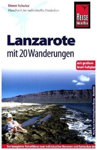 Reise Know-How Lanzarote Mit 20 Wanderungen und großem Insel-Faltplan