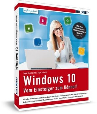 Windows 10 - Vom Einsteiger zum Könner