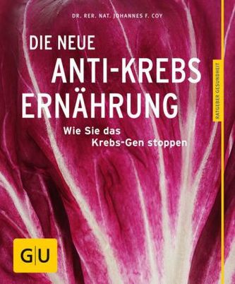 Die neue Anti-Krebs-Ernährung