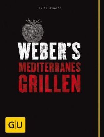 Weber's Mediterranes Grillen