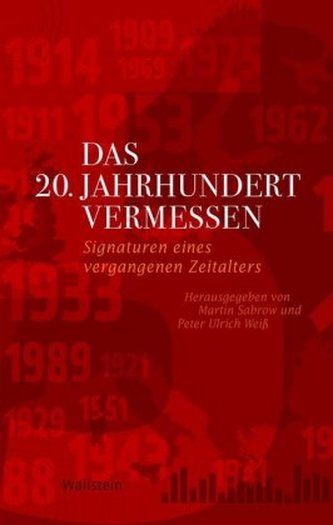 Das 20. Jahrhundert vermessen